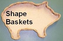 Shape Baskets