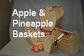 Apple & Pineapple Baskets